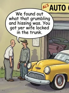When you forgot to empty trunk.