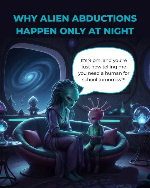 Why alien abductions happen only at night